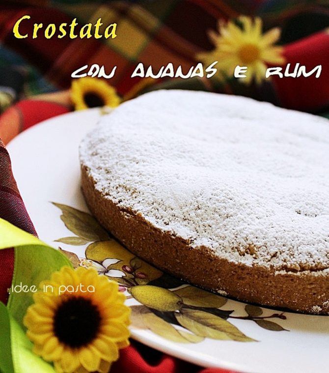 crostata con ananas al rum